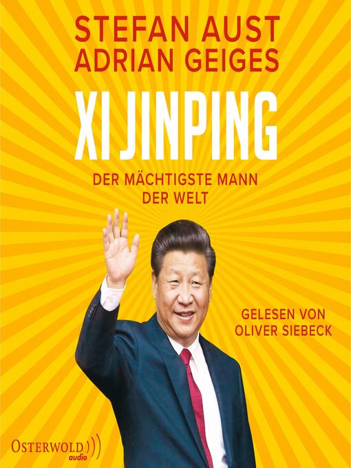 Title details for Xi Jinping – der mächtigste Mann der Welt by Stefan Aust - Wait list